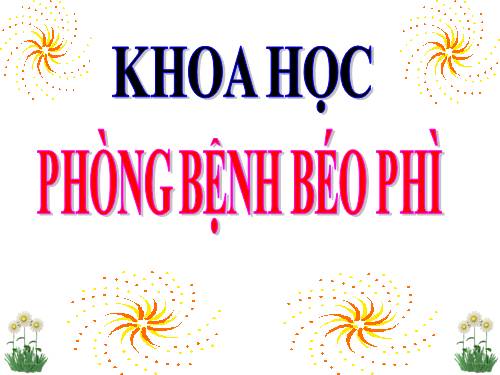 Bài 13. Phòng bệnh béo phì