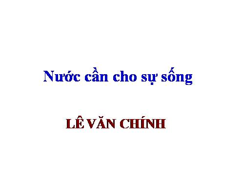 Bài 24. Nước cần cho sự sống
