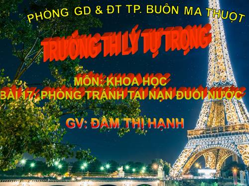 Bài 17. Phòng tránh tai nạn đuối nước