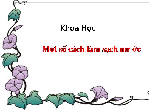Bài 27. Một số cách làm sạch nước