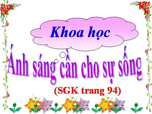 Bài 47. Ánh sáng cần cho sự sống
