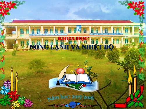 Bài 50. Nóng, lạnh và nhiệt độ