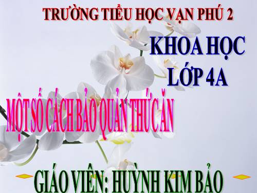 Bài 11. Một số cách bảo quản thức ăn