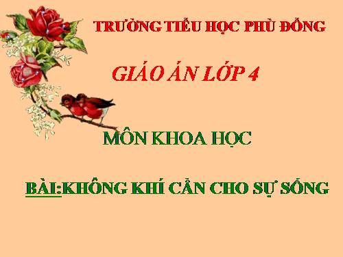 Bài 36. Không khí cần cho sự sống