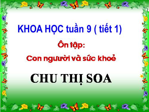 Bài 18 - 19. Ôn tập: Con người và sức khoẻ