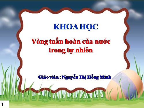 Bài 23. Sơ đồ vòng tuần hoàn của nước trong tự nhiên