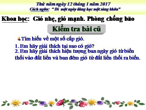Bài 38. Gió nhẹ, gió mạnh. Phòng chống bão