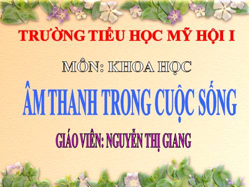 Bài 43. Âm thanh trong cuộc sống