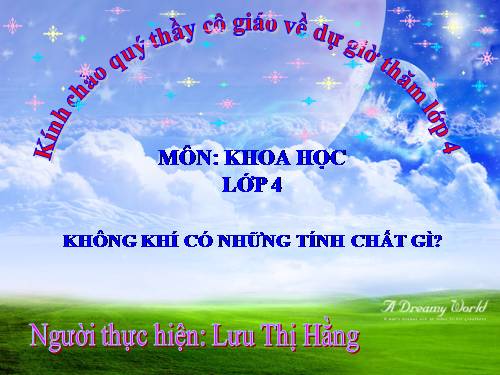 Bài 31. Không khí có những tính chất gì?
