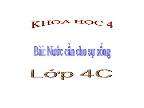 Bài 24. Nước cần cho sự sống