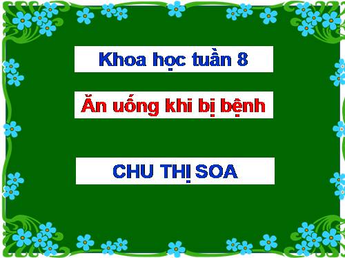 Bài 16. Ăn uống khi bị bệnh