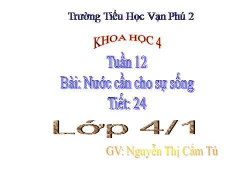 Bài 24. Nước cần cho sự sống