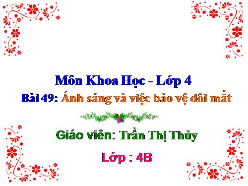 Bài 49. Ánh sáng và việc bảo vệ đôi mắt