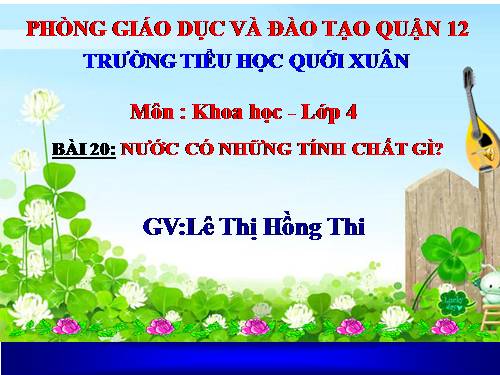 Bài 20. Nước có những tính chất gì?