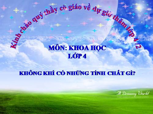 Bài 31. Không khí có những tính chất gì?