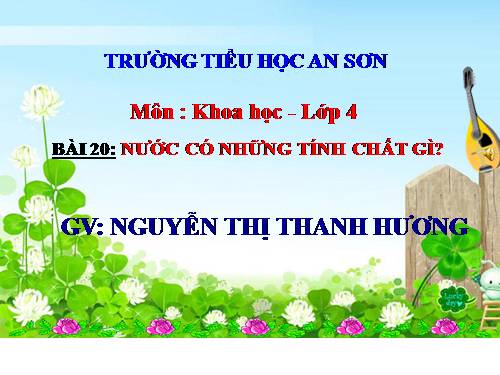 Bài 20. Nước có những tính chất gì?