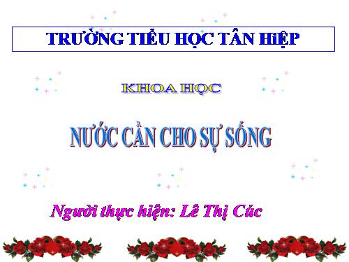 Bài 24. Nước cần cho sự sống
