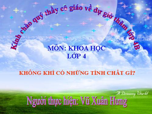 Bài 31. Không khí có những tính chất gì?