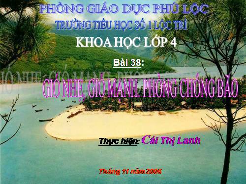 Bài 38. Gió nhẹ, gió mạnh. Phòng chống bão