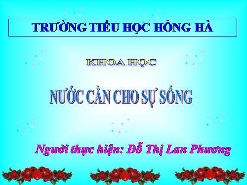 Bài 24. Nước cần cho sự sống