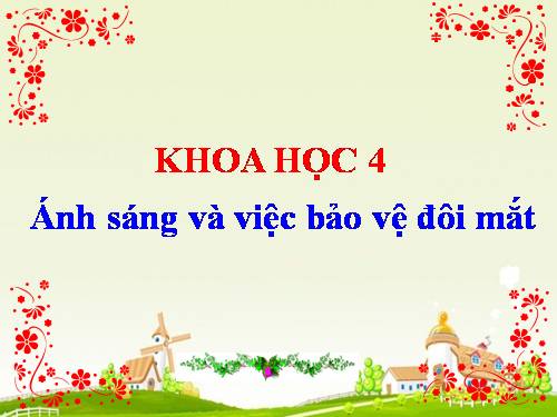 Bài 49. Ánh sáng và việc bảo vệ đôi mắt