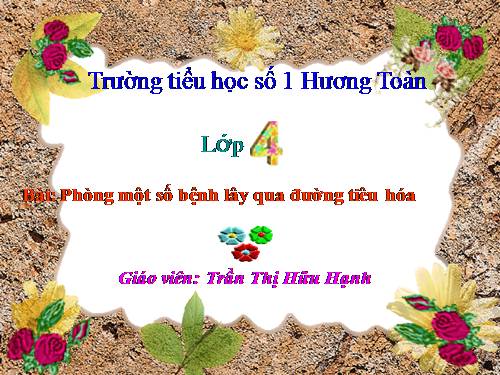 Bài 14. Phòng một số bệnh lây qua đường tiêu hoá