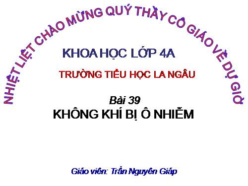 Bài 39. Không khí bị ô nhiễm