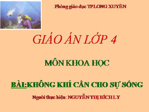 Bài 36. Không khí cần cho sự sống