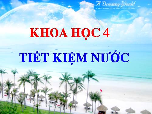 Bài 29. Tiết kiệm nước