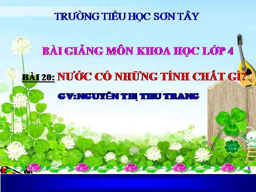 Bài 20. Nước có những tính chất gì?