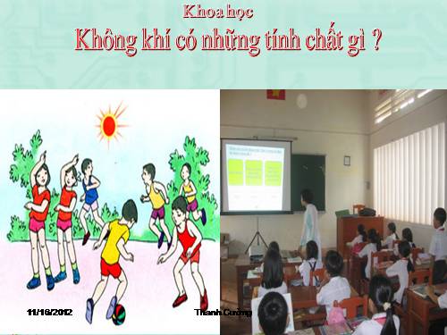 Bài 31. Không khí có những tính chất gì?