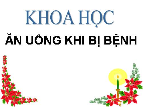 Bài 16. Ăn uống khi bị bệnh