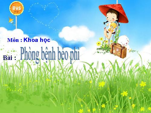 Bài 13. Phòng bệnh béo phì