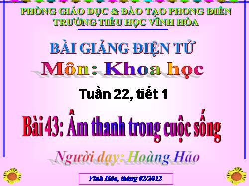 Bài 43. Âm thanh trong cuộc sống