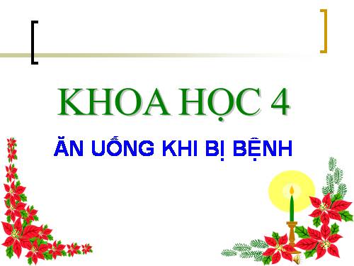 Bài 16. Ăn uống khi bị bệnh