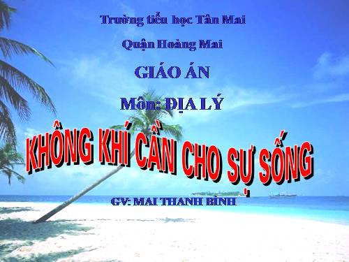 Bài 36. Không khí cần cho sự sống