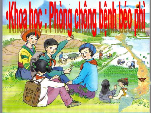 Bài 13. Phòng bệnh béo phì