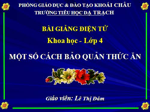 Bài 11. Một số cách bảo quản thức ăn