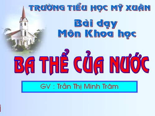 Bài 21. Ba thể của nước