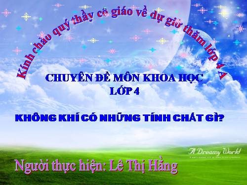 Bài 31. Không khí có những tính chất gì?