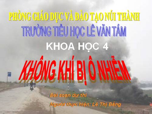 Bài 39. Không khí bị ô nhiễm