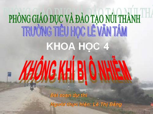 Bài 39. Không khí bị ô nhiễm