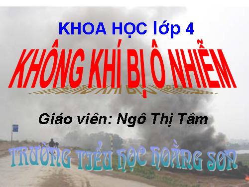 Bài 39. Không khí bị ô nhiễm