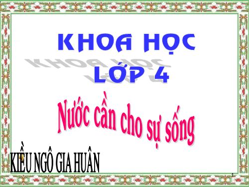 Bài 24. Nước cần cho sự sống