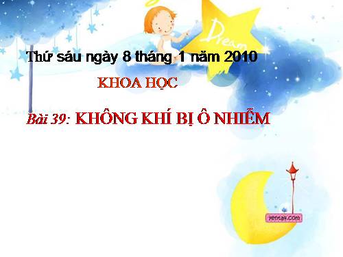 Bài 39. Không khí bị ô nhiễm