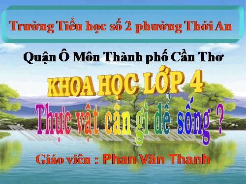 Bài 57. Thực vật cần gì để sống?