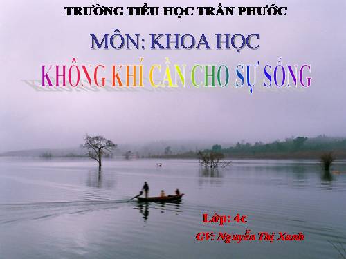 Bài 36. Không khí cần cho sự sống