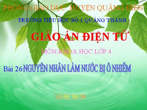 Bài 26. Nguyên nhân làm nước bị ô nhiễm