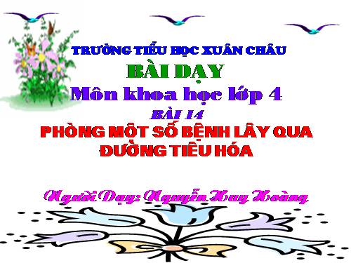 Bài 14. Phòng một số bệnh lây qua đường tiêu hoá