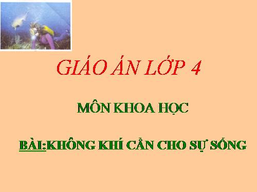 Bài 36. Không khí cần cho sự sống